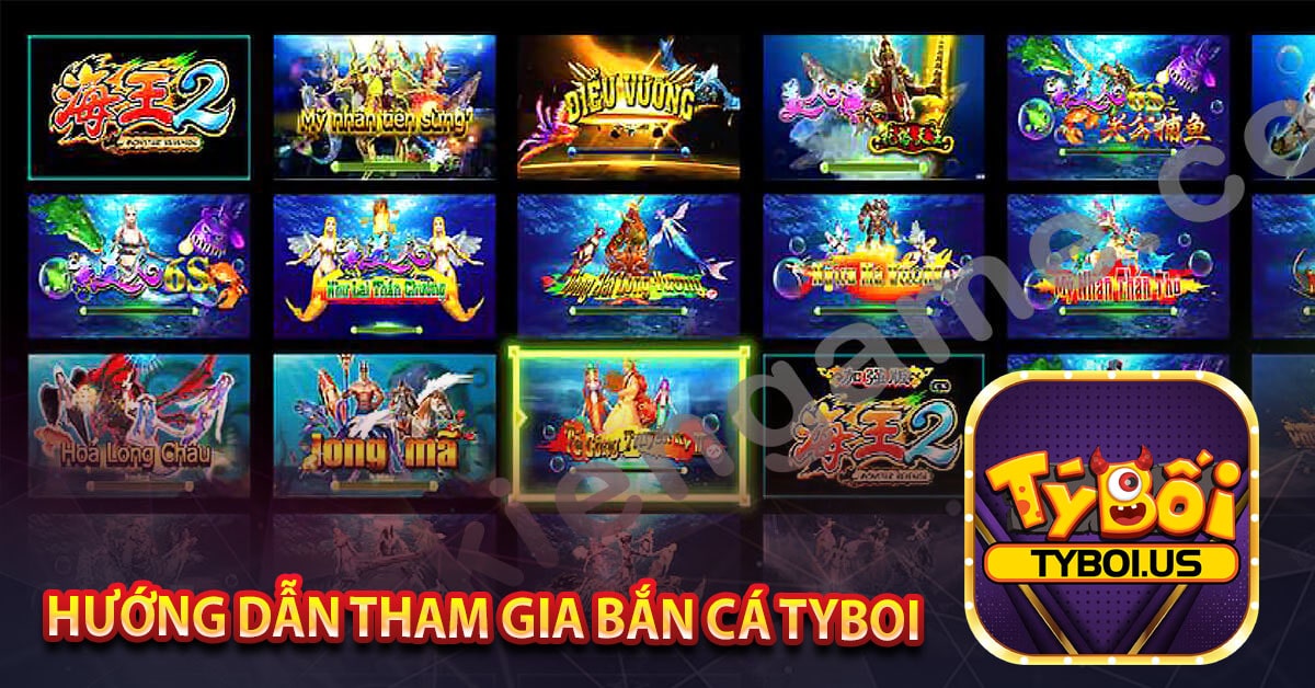 Hướng dẫn tham gia bắn cá 